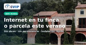 Internet WiFi para fincas y parcelas en verano con CVIP