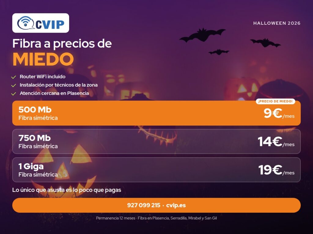 Tarifas de fibra óptica CVIP de Halloween: 500 Mb a 9 €, 750 Mb a 14 € y 1 Giga a 19 € al mes